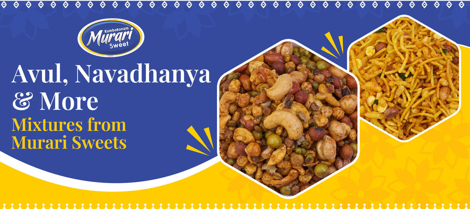 Avul, Navadhanya & More – Mixtures from Murari Sweets