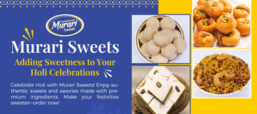 Murari Sweets – Traditional Sweets for a Joyful Holi